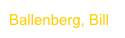 Ballenberg, Bill