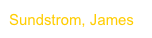 Sundstrom, James