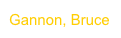 Gannon, Bruce
