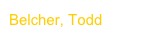 Belcher, Todd