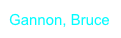 Gannon, Bruce