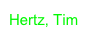 Hertz, Tim