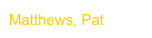 Matthews, Pat