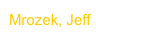 Mrozek, Jeff