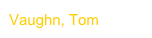 Vaughn, Tom