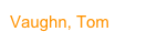 Vaughn, Tom