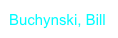 Buchynski, Bill